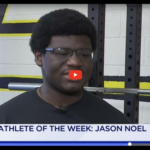 Jason Noel is Channel 17's Athlete of the Week! [VIDEO]